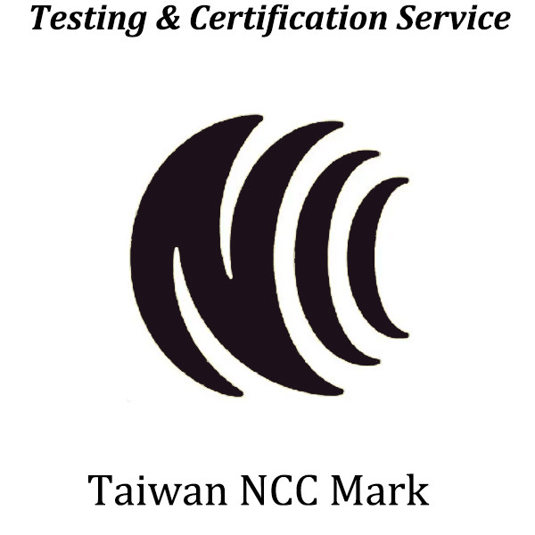 Taiwan NCC Certification Mandatory Wireless Certification Taiwan Transportation And Communications Commission